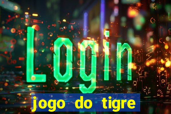 jogo do tigre bonus de cadastro