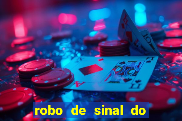 robo de sinal do fortune tiger