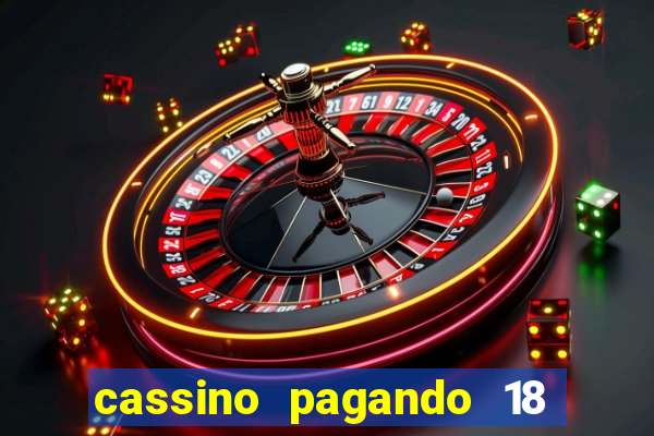 cassino pagando 18 reais no cadastro