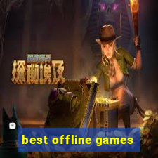 best offline games