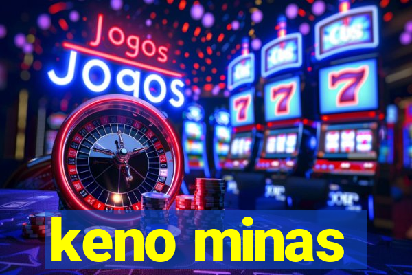 keno minas