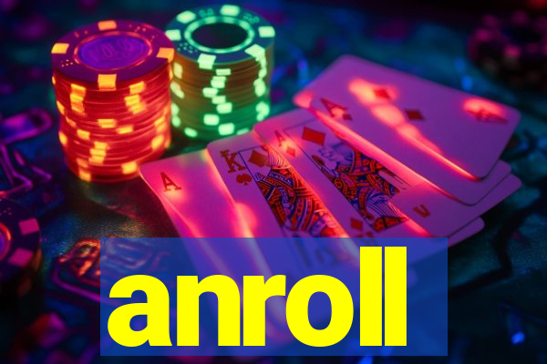 anroll