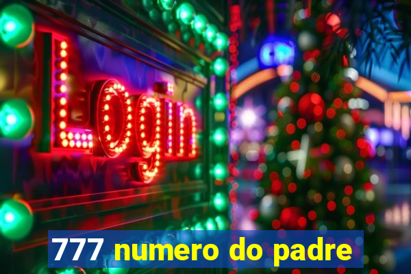 777 numero do padre