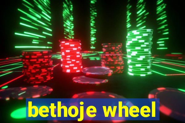 bethoje wheel