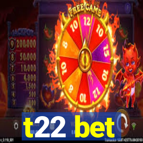 t22 bet