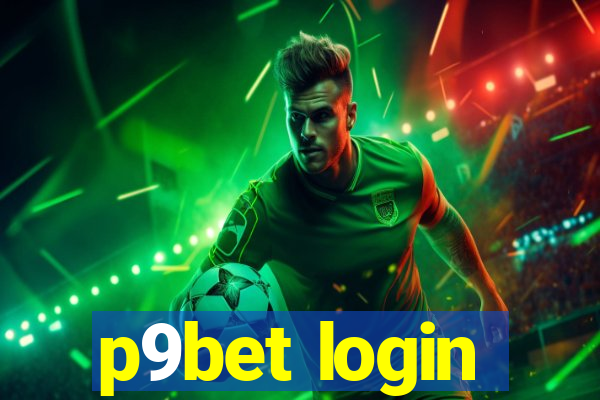 p9bet login