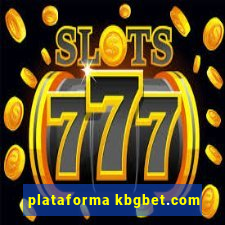 plataforma kbgbet.com