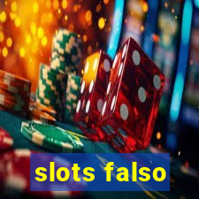 slots falso