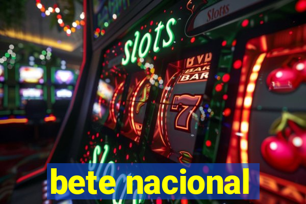 bete nacional