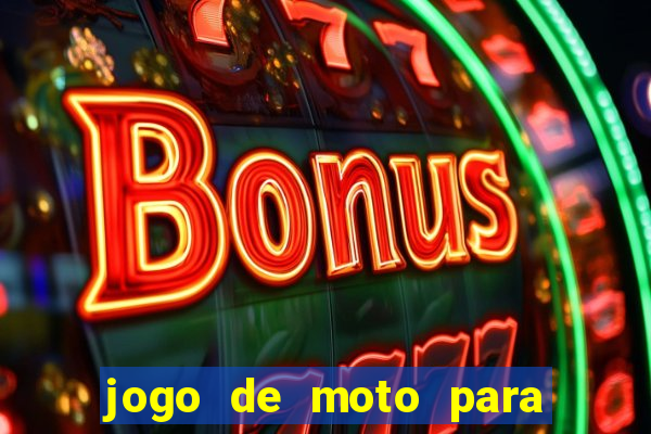 jogo de moto para dar grau