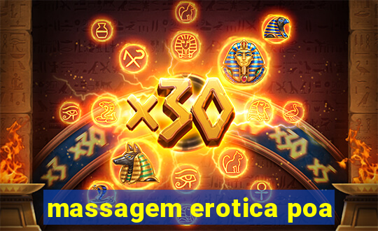 massagem erotica poa