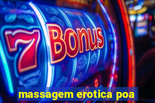 massagem erotica poa