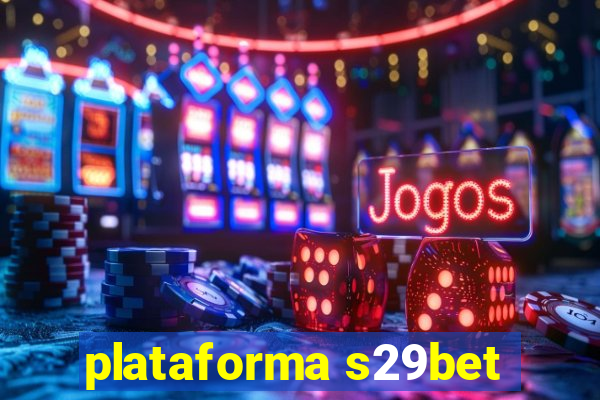 plataforma s29bet