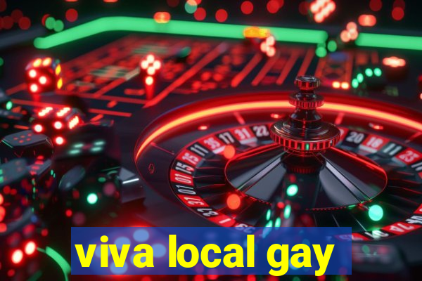 viva local gay