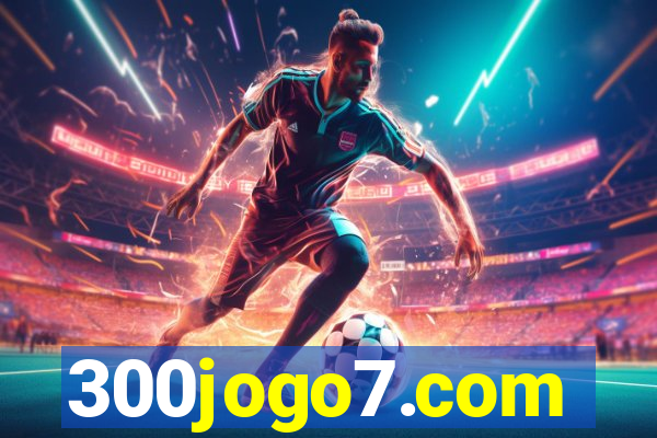 300jogo7.com