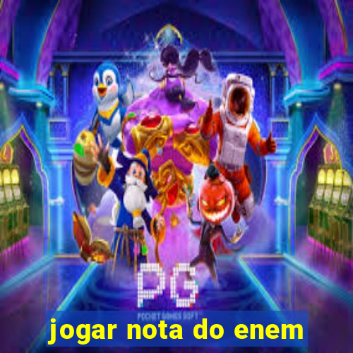 jogar nota do enem