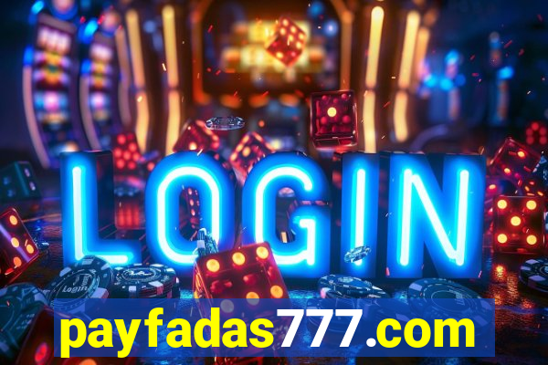 payfadas777.com