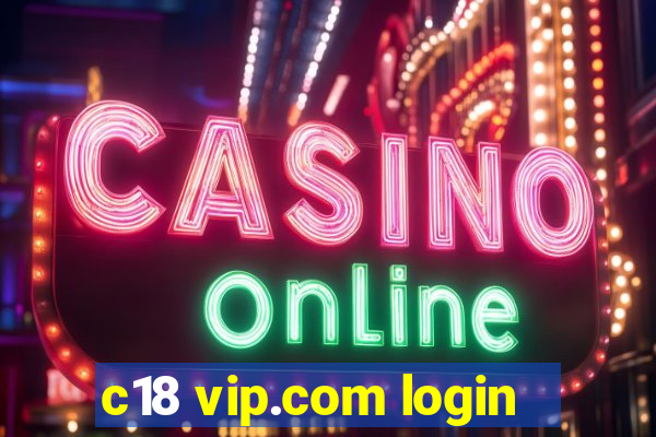 c18 vip.com login