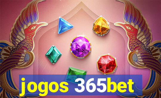 jogos 365bet