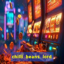 chilli beans lord of the rings