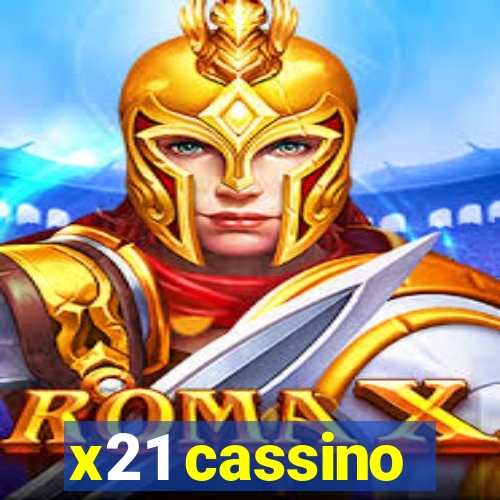 x21 cassino