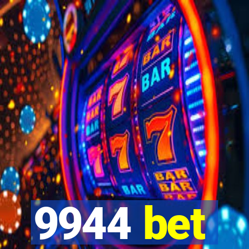 9944 bet