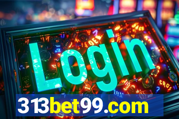 313bet99.com