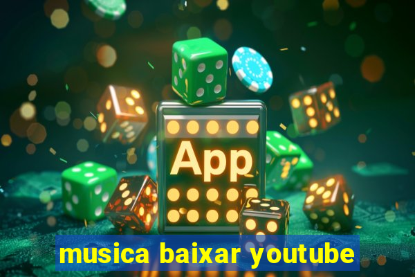 musica baixar youtube