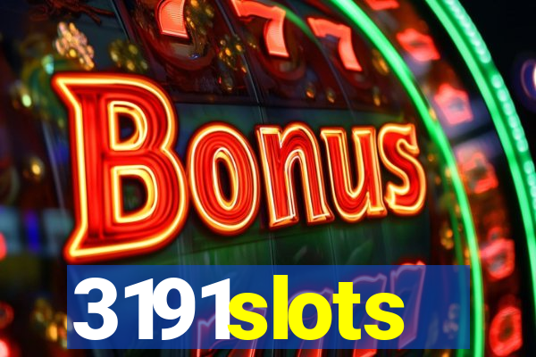 3191slots