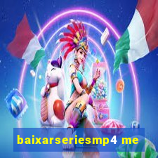 baixarseriesmp4 me