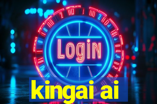 kingai ai