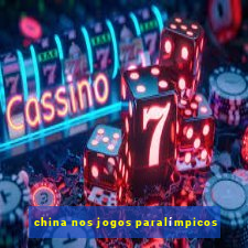 china nos jogos paralímpicos