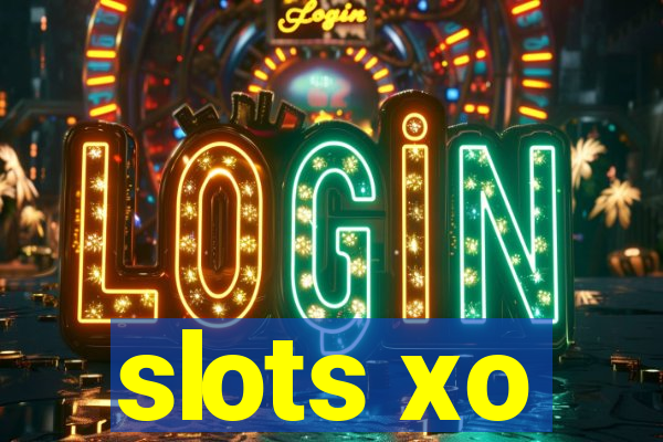 slots xo