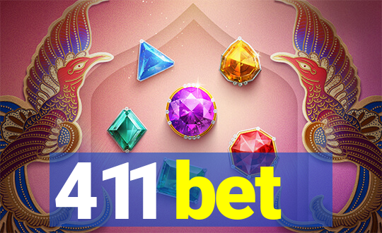 411 bet