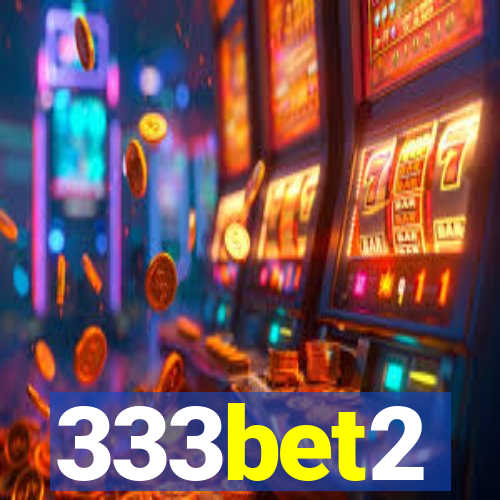 333bet2