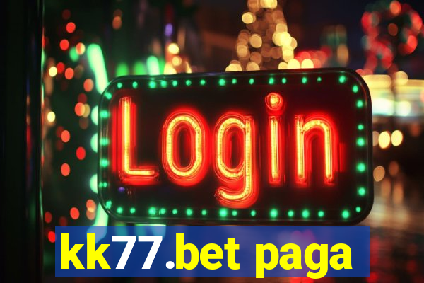 kk77.bet paga