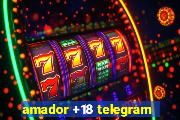 amador +18 telegram