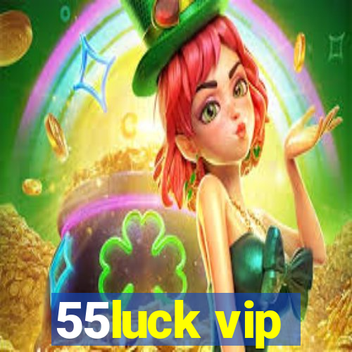 55luck vip