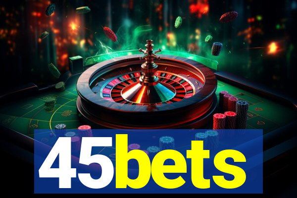 45bets