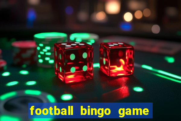 football bingo game - play now