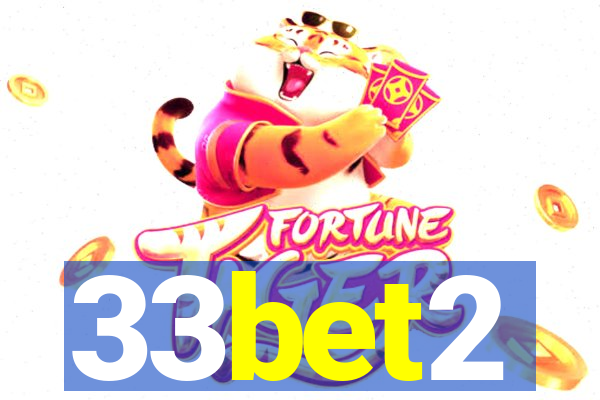 33bet2