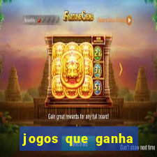 jogos que ganha dinheiro ao se cadastrar