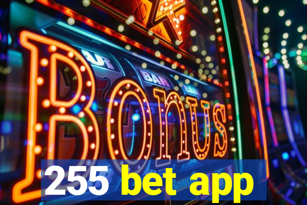 255 bet app