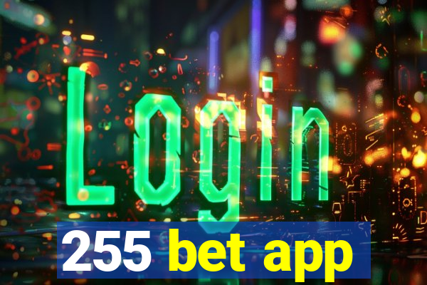 255 bet app