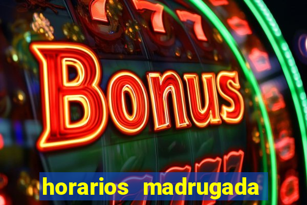 horarios madrugada fortune tiger