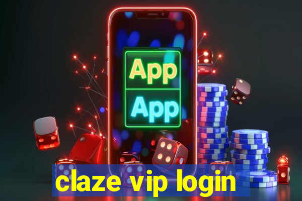 claze vip login