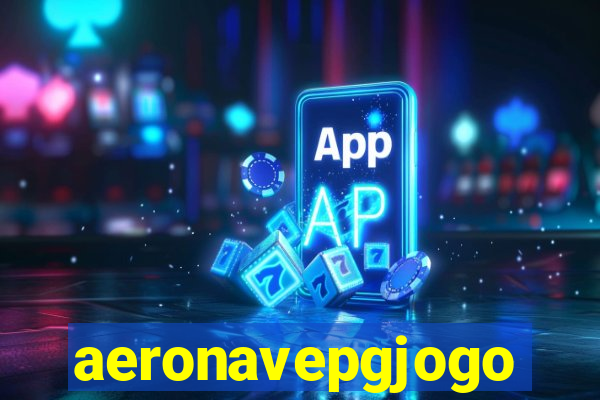 aeronavepgjogo