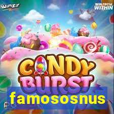 famososnus