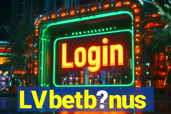 LVbetb?nus