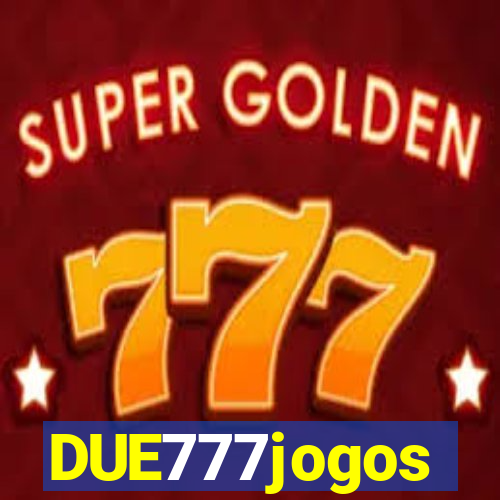 DUE777jogos